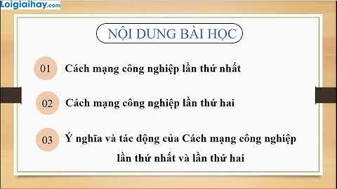 Giải Bài 7. Các cuộc cách mạng công nghiệp thời kì cận đại SGK Lịch sử 10 Kết nối tri thức