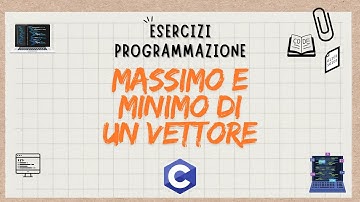Massimo e minimo di un vettore in C- Versione 2