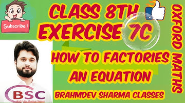 class 8 exercise 7C| How to factories| Brahmdev sharma sir| Educational Guru | Oxford maths