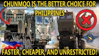 WHY THE PHILIPPINES SHOULD CHOOSE K239-CHUNMOO OVER M142-HIMARS!