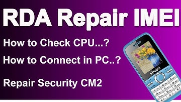 How to Repair Security RDA CPU Phone | Repair imei RDA | Boot Key RDA