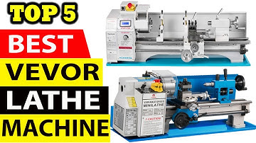 Top 5 Best VEVOR Metal Lathe Machine Review in 2025