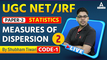 UGC NET 2023 | UGC Net Paper | Statistics | Measures of Dispersion | Part -1 | By Shubham Sir