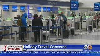 Across LA County, COVID 19 Cases Are Surging, Yet, Travelers Are Traveling