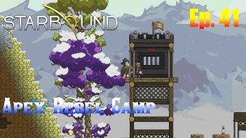 Starbound 1.3 Ep. 41 - Apex Rebel Camp