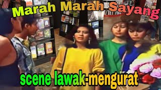 marah marah sayang scene lawak-mengurat