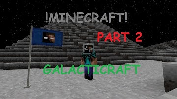 Minecraft Mod Showcase: Galacticraft Part 2 On The Moon!