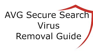 AVG Secure Search Virus Removal Guide