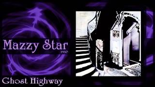 ★ Mazzy Star ★ - Ghost Highway