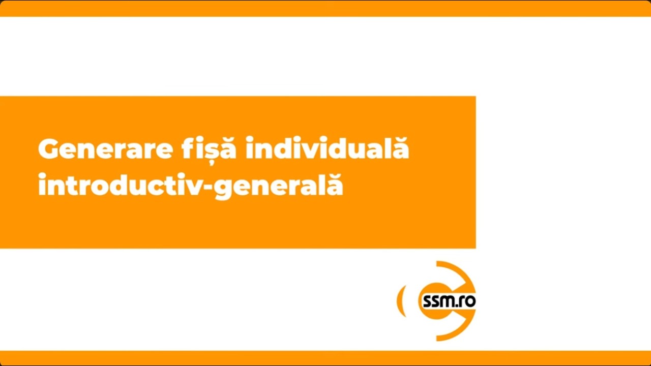 Generare fișă individuală introductiv-generală