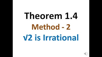 10th Math Theorem 1.4 Root 2 is Irrational Method- II