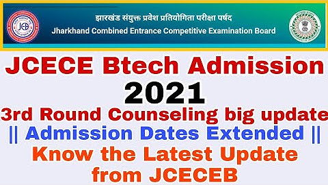 Jcece Btech 3rd Round Admission Dates Extended | jcece btech 2021 counseling | jcece 2021 counseling
