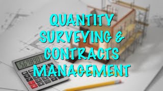 QUANTITY SURVEYING & CONTRACTS MANAGEMENT (2)