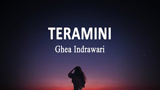 Ghea Indrawari - TERAMINI #berdamai (Lirik Lagu)