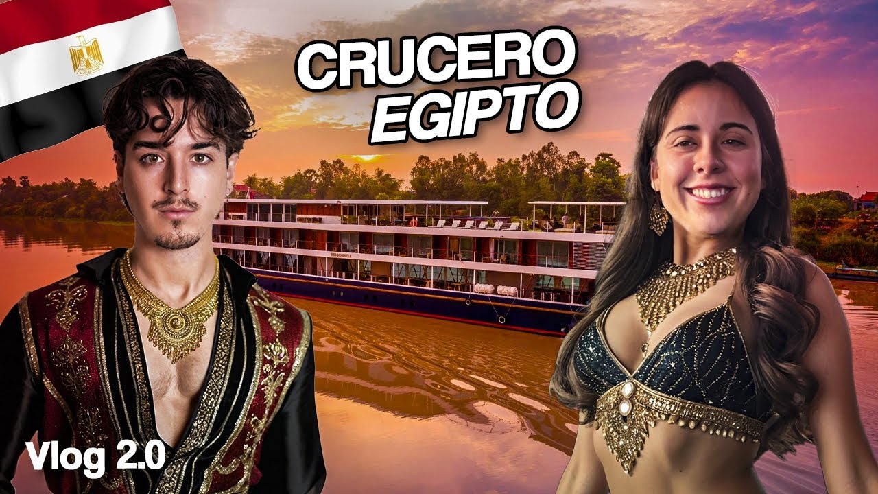 Crucero por el Nilo: Una experiencia única en Egipto – Vlog 2.0