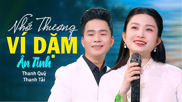 NHỚ THƯƠNG VÍ DẶM ÂN TÌNH | Thanh Tài - Thanh Quý (OFFICIAL MV) - Nghe Muốn Về Xứ Nghệ Thân Yêu