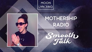 Mothership Radio Guest Mix #170: Smooth Talk screenshot 1