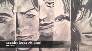 Video thumbnail of "Someday (Demo Alt. Lyrics) - The Strokes"