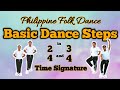 BASIC FOLKDANCE STEPS IN 2/4 &amp; 3/4 TIME SIGNATURE