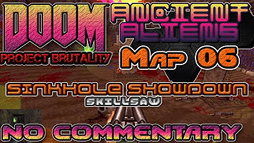 [Project Brutality] Ancient Aliens, Map06: Sinkhole Showdown, No Commentary (Doom II)