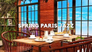 4K Morning Spring Paris Coffee Shop Music Ambience - Sweet Bossa Jazz Music For Work , Study , Relax by Coffee Shop Bookstore 162 views 1 year ago 10 hours