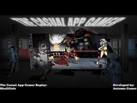 Skullgirls Replay - The Casual App Gamer