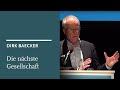Dirk Baecker: Digitalisierung und die nächste Gesellschaft