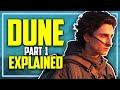 DUNE: Everything You Need to Remember From Part 1