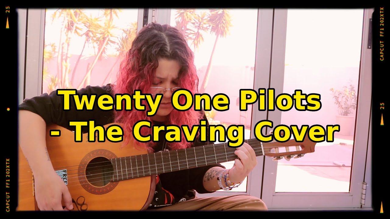 The Craving (Twenty One Pilots Cover) - YouTube