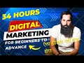 DIGITAL MARKETING Full Course for Beginners in 34 Hours | Learn Digital Marketing in 2024 Roadmap