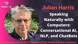 Julian Harris | Speaking Naturally with Computers Conversational AI, NLP & ChatBots | AI Accelerator