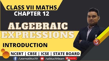 "Algebraic Expressions" - Class 7 Maths Chapter 12 | Introduction Formulas Video | NCERT CBSE