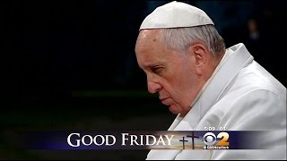 Thousands Around The World Mark Good Friday