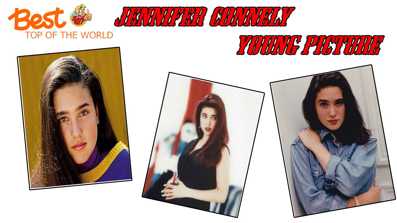 Best Top 25 Pictures of Young Jennifer Connelly - YouTube Best Top