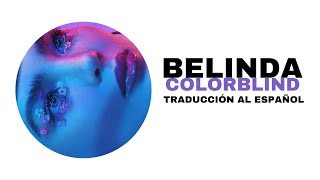 Belinda - Colorblind (Traducción al Español)