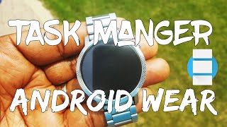 TASK MANAGER!!! [ANDROID WEAR ] screenshot 2