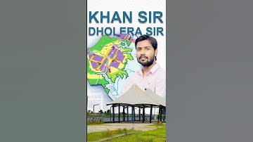 khan sir dholera smart city  part 1#automobile #land #highway  #facts #dholerasmartcityindia