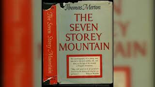 The Seven Storey Mountain  by Thomas Merton [full audiobook]