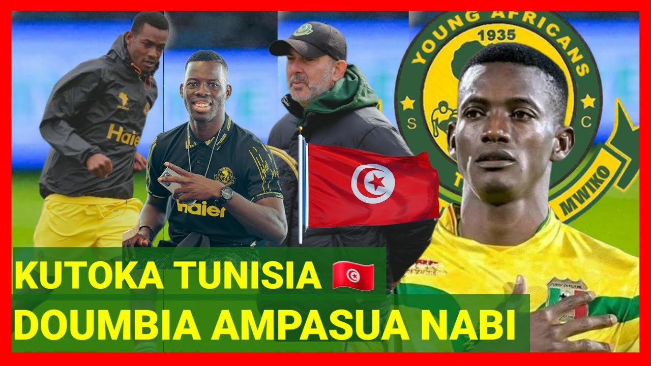 KUTOKA TUNISIA, MAMADOU DOUMBIA BEKI LA CHAN AKINUKISHA TUNISA, NABI ...