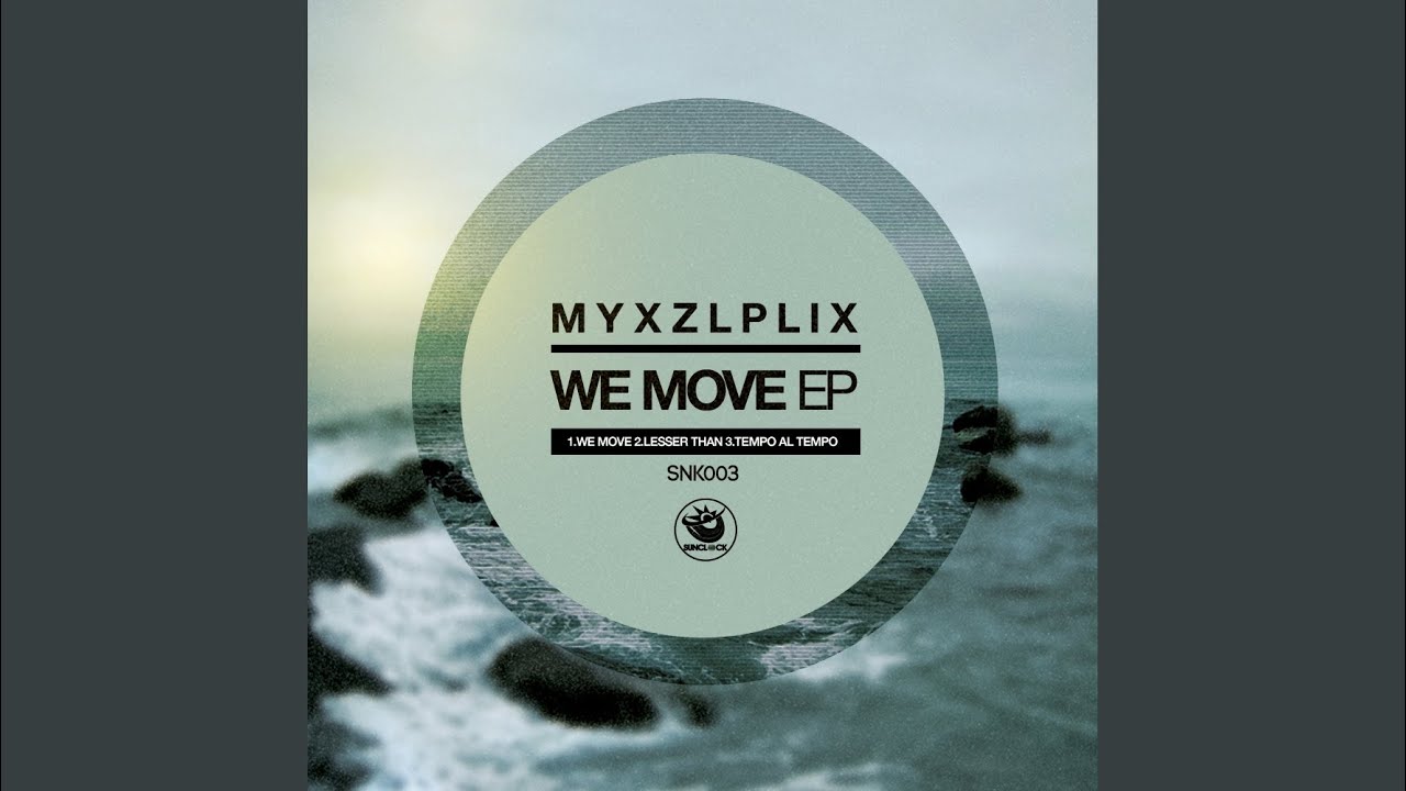 Watch We Move (Original Mix) on YouTube Watch We Move (Original Mix) on YouTube