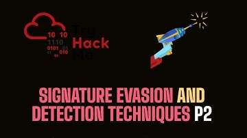 Signature and AntiVirus Evasion Techniques P2 | TryHackMe