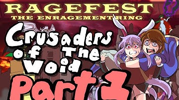 Ragefest V Submission 10 - Crusaders Of The Void By BladeHero22 [PART 1]