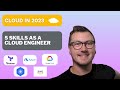 Top 5 skills as a cloud engineer in 2023 