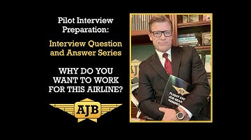 Pilot Interview Question and Answer - WHY DO YOU WANNA WORK HERE?