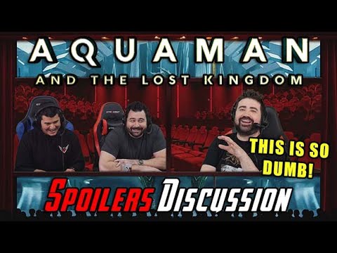 Aquaman and the Lost Kingdom – Spoilers Discussion