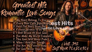 ❤️Greatest Hits Romantic Love Songs | Soft Rock 70s,80s,90s | My Heart Belongs To You | Voll. 342❤️ screenshot 4