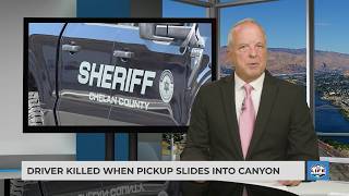 Driver killed when pickup slides into canyon
Chelan County deputies responding to a vehicle crash report over the weekend recovered the body of a driver, killed when his vehicle slid into the Chelan River Gorge. Driver killed when pickup slides into canyon