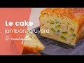 La recette du cake sal jambongruyrecourgette