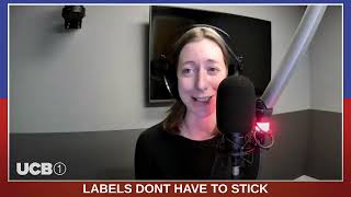 Labels Don't Have to Stick | UCB 1 Life Issues