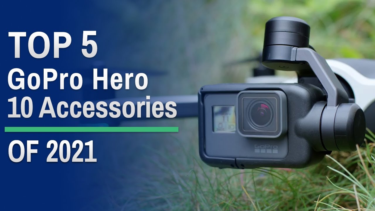 Top 5: BEST GoPro Hero 10 Accessories of 2021 / Action Camera Accessory ...